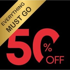 50% Off - Everything must go!